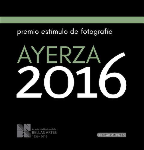 Premio Estímulo de Fotografía Francisco Ayerza 2016