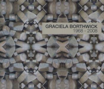 Graciela Borthwick 1968-2008