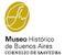 MHBACS | Museo Histórico de Buenos Aires Cornelio Saavedra