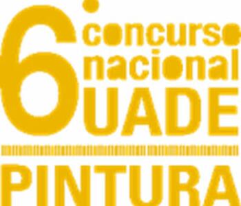 6to. Concurso Nacional UADE de Pintura