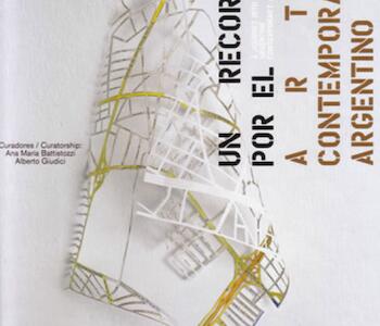 Un recorrido por el arte contemporáneo argentino