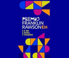 7° Edición del Premio Franklin Rawson a las Artes Visuales