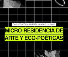 Micro Residencia de Arte y Eco-poéticas