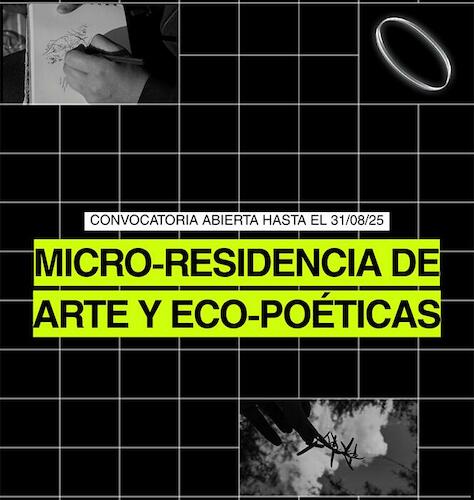 Micro Residencia de Arte y Eco-poéticas