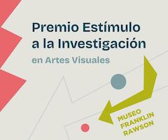 Premio Estímulo a la Investigación en Artes Visuales MPBAFR 2026