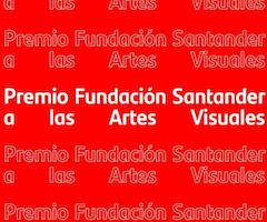 Premio Fundación Santander a las Artes Visuales 