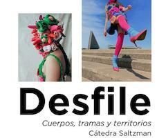 Desfile Cuerpos, tramas y territorios