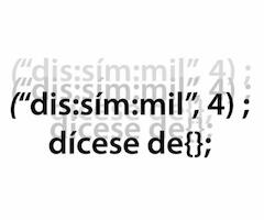 (“dis:sím:mil”, 4) ;