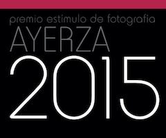 Premio Estímulo de Fotografía Francisco Ayerza 2015