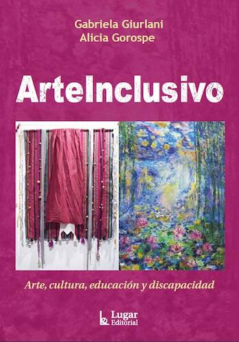 Gabriela Giurlani, Alicia Gorospe: Arte Inclusivo