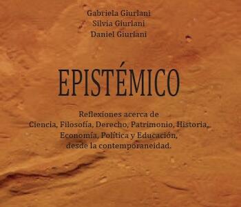Gabriela Giurlani, Silvia Giurlani, Daniel Giurlani: Epistémico