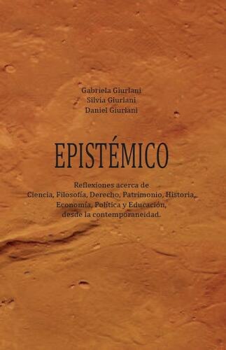 Gabriela Giurlani, Silvia Giurlani, Daniel Giurlani: Epistémico