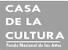 CASA DE LA CULTURA DEL FNA