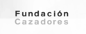 FUNDACION CAZADORES