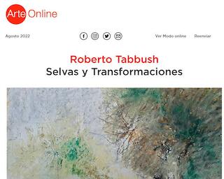 Roberto Tabbush, Selvas y transformaciones