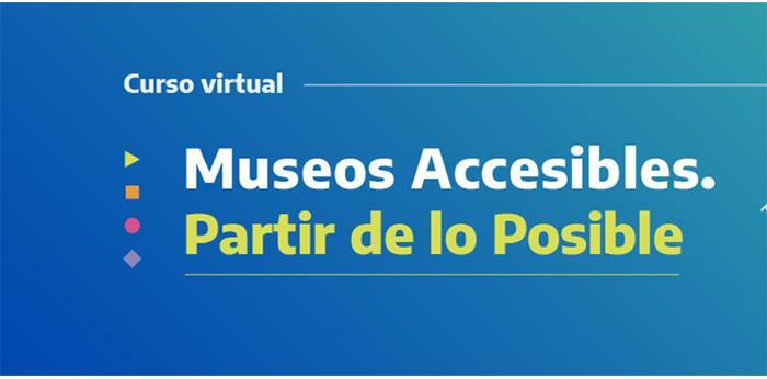 Curso virtual Museos Accesibles. 