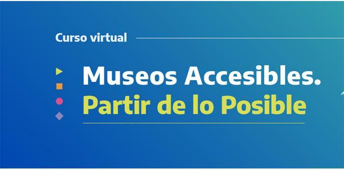 Curso virtual Museos Accesibles.