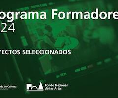 El Fondo Nacional de las Artes dio a conocer los ganadores del programa formadores 2024