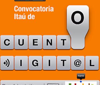 Itaú cultural invita a participar de la 2º Edición de su convocatoria de cuento digital