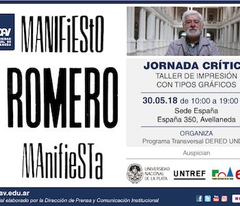 MANIFIESTO ROMERO MANIFIESTA.Jornada crítica y Taller de impresión con tipos gráficos