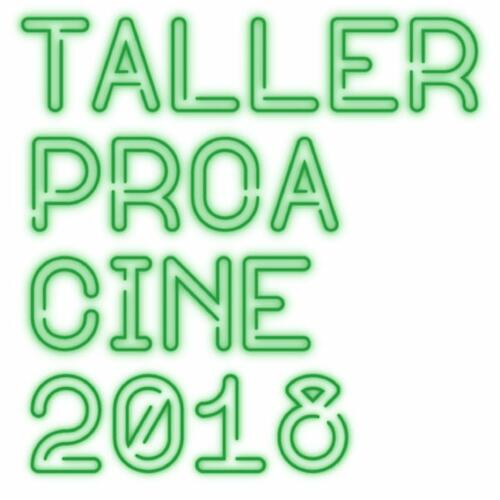 Taller Proa Cine 2018